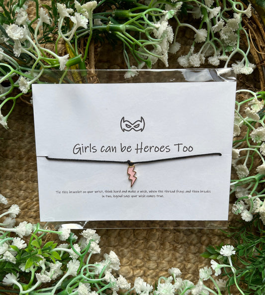 "Girls Can Be Heroes Too" Wish Bracelet